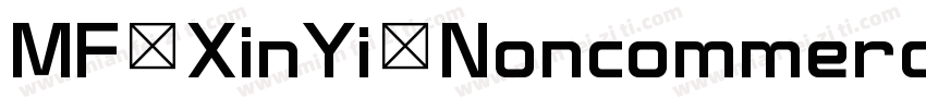 MF XinYi Noncommercial Regular字体转换